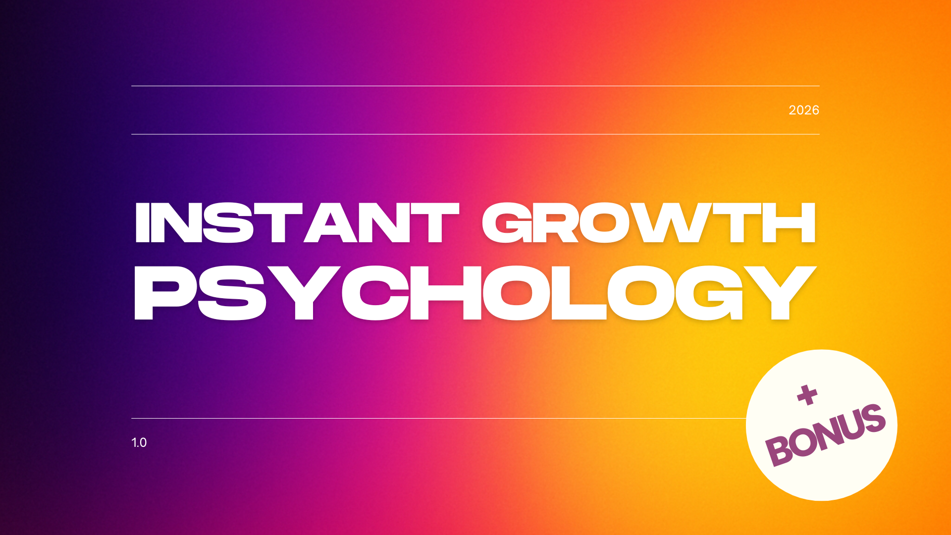 IGP: Instant Growth Psychology